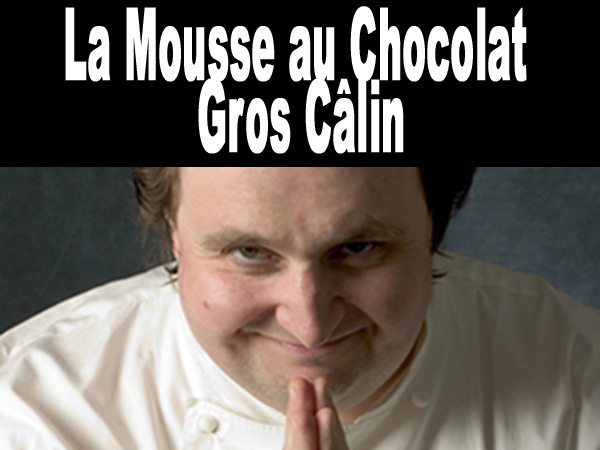 Mousse au chocolat comme un « Gros Câlin »