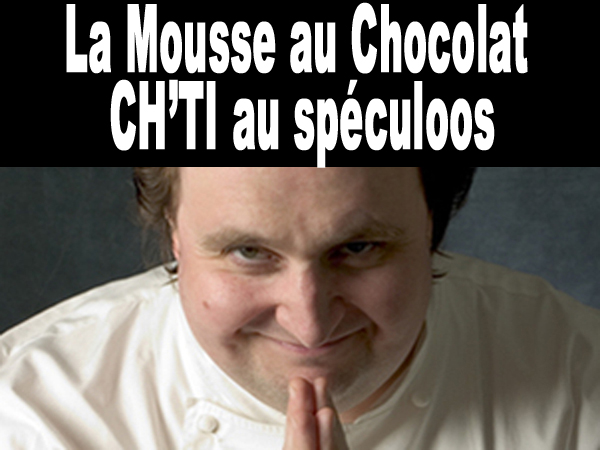 Mousse au chocolat ch’ti au spéculoos de Conticini